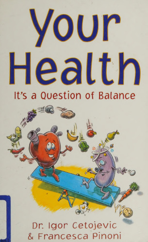 Your Health : It's a Question of Balance ( Original Edition Published in 2000 )