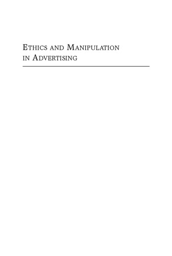 Ethics and Manipulation in Advertising: Answering a Flawed Indictment