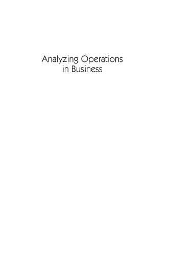 Analyzing Operations in Business: Issues, Tools, and Techniques