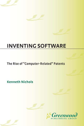 Inventing Software: The Rise of Computer-Related Patents