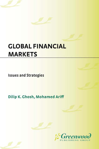 Global Financial Markets: Issues and Strategies
