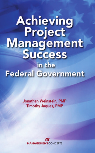 Achieving Project Management Success in the Federal Government