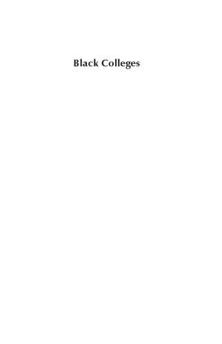 Black Colleges: New Perspectives on Policy and Practice (Educational Policy in the 21st Century)