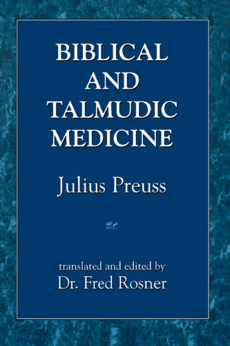 Biblical and Talmudic Medicine