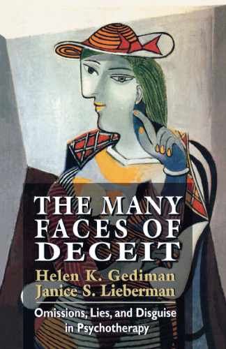 The Many Faces of Deceit: Omissions, Lies, and Disguise in Psychotherapy