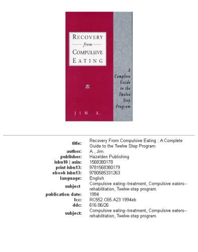 Recovery From Compulsive Eating: A Complete Guide to the Twelve Step Program