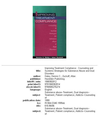 Improving treatment compliance: counseling and systems strategies for substance abuse and dual disorders