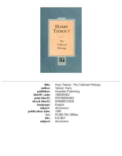 Harry Tiebout: The Collected Writings