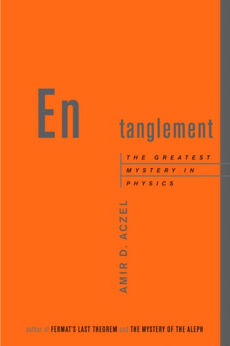 Entanglement: the greatest mystery in physics