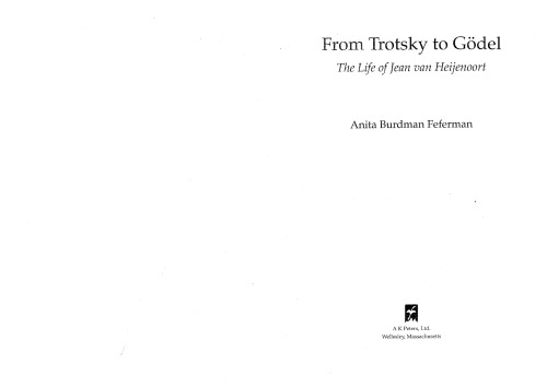 From Trotsky to Gödel: The Life of Jean van Heijenoort