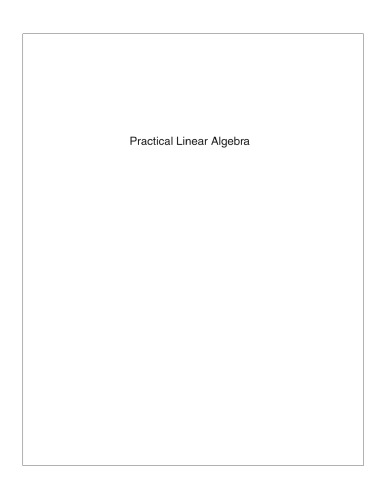 Practical Linear Algebra: A Geometry Toolbox