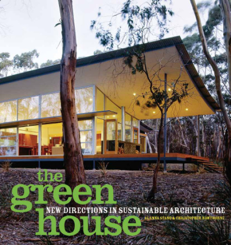 The Green House: New Directions in Sustainable Architecture