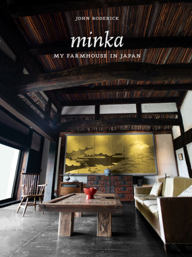 Minka: my farmhouse in Japan