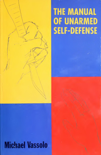 The Manual of Unarmed Self-Defense
