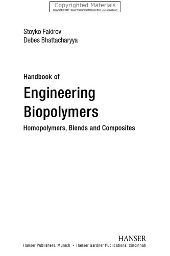 Handbook of Engineering Biopolymers: 'Homopolymers, Blends, and Composites