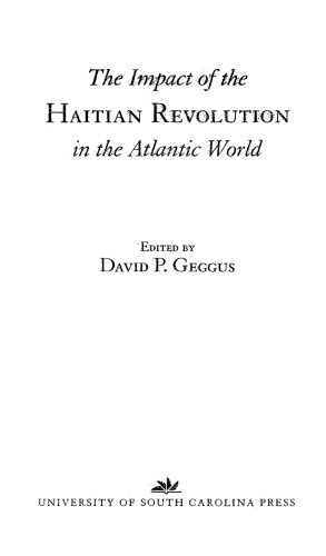 The Impact of the Haitian Revolution in the Atlantic World