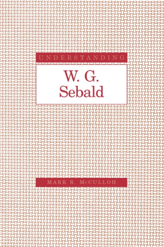Understanding W.G. Sebald