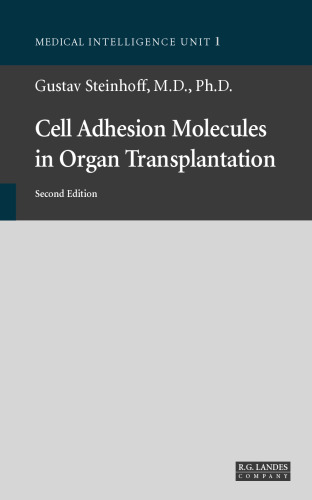 Cell Adhesion Molecules in Human Transplantation (Medical Intelligence Unit)