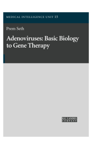 Adenoviruses: Basic Biology to Gene Therapy