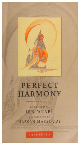 Perfect Harmony: Sufi Poetry of Ibn Arabi