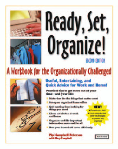Ready, Set, Organize: A Workbook for the Organizationally Challenged