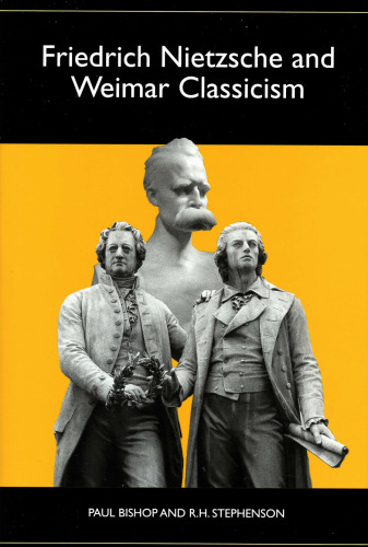 Friedrich Nietzsche and Weimar Classicism