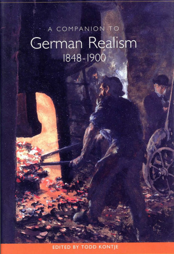 A Companion to German Realism 1848-1900 (Studies in German Literature Linguistics and Culture)