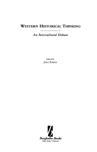 Western Historical Thinking: An Intercultural Debate (Making Sense of History)