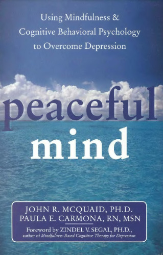 Peaceful Mind: Using Mindfulness and Cognitive Behavioral Psychology to Overcome Depression