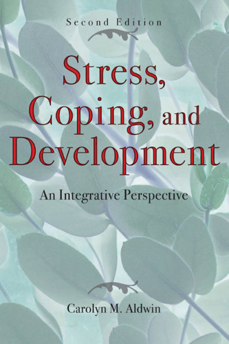 Stress, Coping, and Development, 2nd Edition: An Integrative Perspective