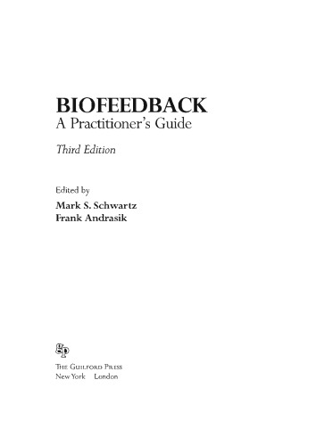Biofeedback, Third Edition: A Practitioner's Guide