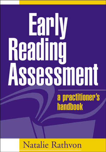 Early Reading Assessment: A Practitioner's Handbook