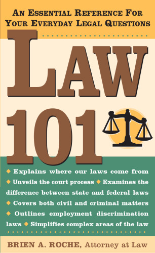 Law 101: Know Your Rights, Understand Your Responsibilities and Avoid Legal Pitfalls