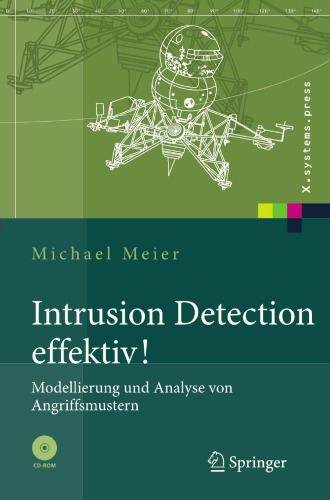 Intrusion Detection effektiv!: Modellierung und Analyse von Angriffsmustern (X.systems.press) (German Edition)