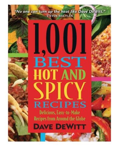 1,001 Best Hot and Spicy Recipes