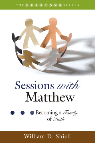 Sessions with Matthew: Becoming a Family of Faith