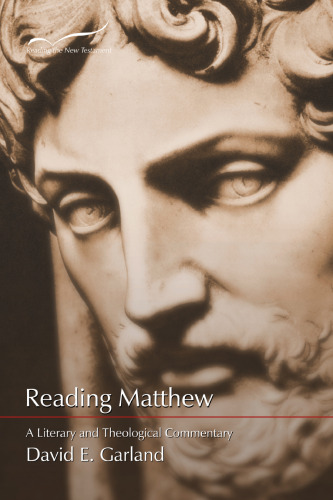 Reading Matthew: A Literary & Theological Commentary on the First Gospel