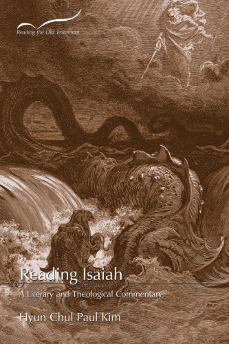 Reading Isaiah: A Literary and Theological Commentary