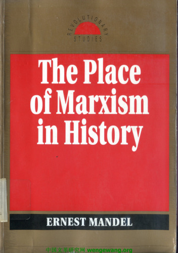 The Place of Marxism in History (Revolutionary Studies Series)