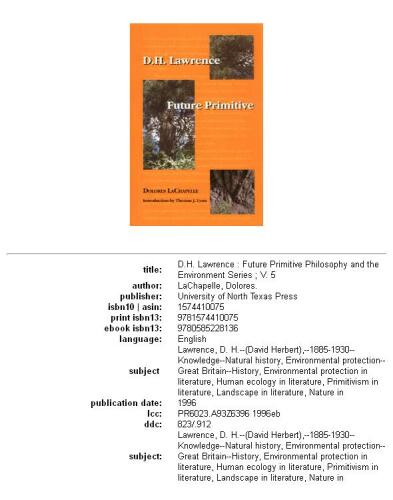D.H. Lawrence: Future Primitive (Philosophy and the Environment Series, Vol 5)