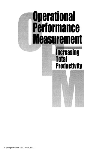 Operational performance measurement : increasing total productivity