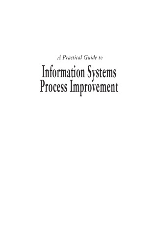 A Practical Guide to Information Systems Process Improvement