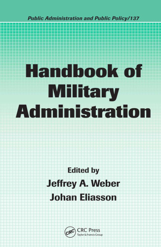 Handbook of Military Administration (Public Administration and Public Policy)