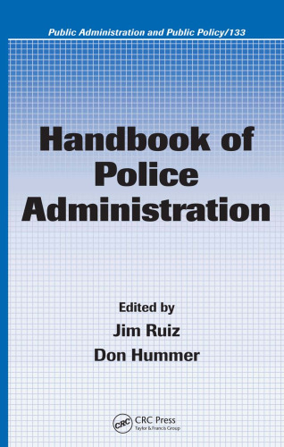 Handbook of Police Administration (Public Administration and Public Policy)