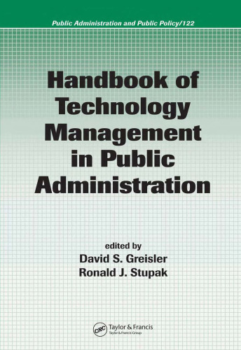Handbook of Technology Management in Public Administration (Public Administration and Public Policy)