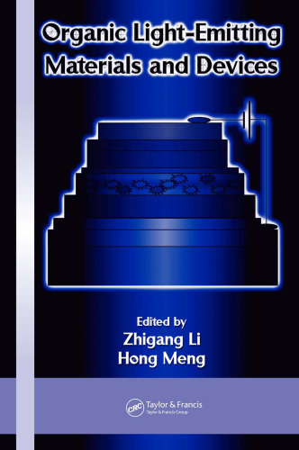 Organic Light-Emitting Materials and Devices (Optical Science and Engineering Series)