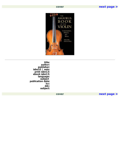 The Amadeus Book of the Violin: Construction, History, and Music