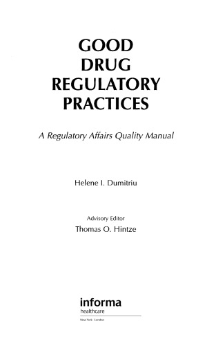 Good Drug Regulatory Practices: A Regulatory Affairs Quality Manual