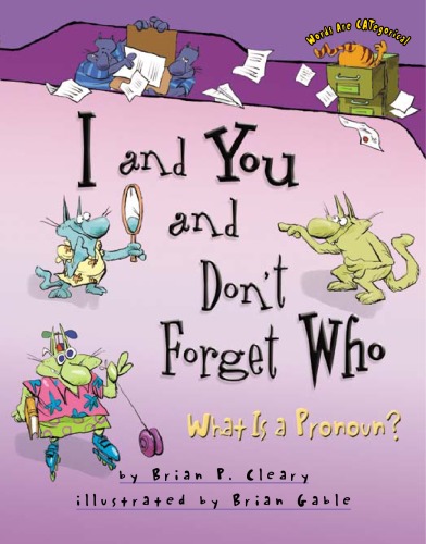 I and You and Don't Forget Who: What Is a Pronoun?