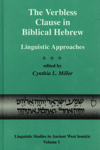 The Verbless Clause in Biblical Hebrew: Linguistic Approaches